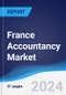 France Accountancy Market Summary, Competitive Analysis and Forecast to 2027 - Product Thumbnail Image