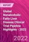 Global Nonalcoholic Fatty Liver Disease Clinical Trial Pipeline Highlights - 2022 - Product Thumbnail Image