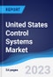 United States (US) Control Systems Market Summary, Competitive Analysis and Forecast to 2027 - Product Thumbnail Image