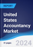 United States (US) Accountancy Market Summary, Competitive Analysis and Forecast to 2027- Product Image