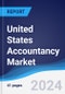 United States (US) Accountancy Market Summary, Competitive Analysis and Forecast to 2028 - Product Image