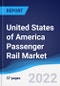 United States of America (USA) Passenger Rail Market Summary, Competitive Analysis and Forecast, 2017-2026 - Product Thumbnail Image
