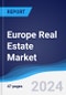 Europe Real Estate Market Summary, Competitive Analysis and Forecast, 2017-2026 - Product Image