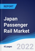 Japan Passenger Rail Market Summary, Competitive Analysis and Forecast, 2017-2026- Product Image
