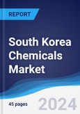 South Korea Chemicals Market Summary, Competitive Analysis and Forecast to 2028- Product Image