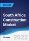 South Africa Construction Market Summary, Competitive Analysis and Forecast, 2017-2026 - Product Image