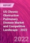 US Chronic Obstructive Pulmonary Disease Market and Competitive Landscape - 2022 - Product Thumbnail Image