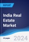 India Real Estate Market Summary, Competitive Analysis and Forecast, 2017-2026 - Product Image
