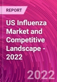 US Influenza Market and Competitive Landscape - 2022- Product Image