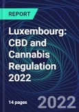 Luxembourg: CBD and Cannabis Regulation 2022- Product Image