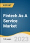 Fintech As A Service Market Size, Share & Trends Analysis Report By Type (Payment, Fund Transfer, Loan), By Technology, By Application, By End-use, By Region, And Segment Forecasts, 2023 - 2030 - Product Image