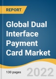Global Dual Interface Payment Card Market Size, Share & Trends Analysis Report by Type (Plastic, Metal), by End-use (Retail, Healthcare, Transportation, Hospitality), by Region, and Segment Forecasts, 2022-2030- Product Image