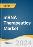 mRNA Therapeutics Market Size, Share & Trends Analysis Report By Application (Rare Genetic Diseases, Oncology, Respiratory Diseases, Infectious Diseases), By Type (Prophylactic, Therapeutic), By End-use, By Region, And Segment Forecasts, 2024 - 2030- Product Image