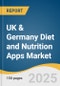 UK & Germany Diet and Nutrition Apps Market Size, Share & Trends Analysis Report by Type (Weight Loss/Gain Tracking Apps, Calorie Counting Apps), Device, Platform, Service with Growth Forecasts, 2025-2030 - Product Thumbnail Image