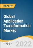 Global Application Transformation Market Size, Share & Trends Analysis Report by Type (Application Integration, UI Modernization), by Enterprise Size (Large Enterprises, Small & Medium Enterprises), by End-use, by Region, and Segment Forecasts, 2022-2030- Product Image