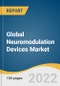 Global Neuromodulation Devices Market Size, Share & Trends Analysis Report by Product Type (Spinal Cord Stimulators, Deep Brain Stimulators), by Technology, by Application, by Biomaterial, by End-use, by Region, and Segment Forecasts, 2022-2030 - Product Thumbnail Image