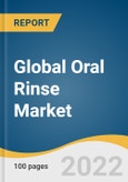 Global Oral Rinse Market Size, Share & Trends Analysis Report by Product (Antiseptic Mouthwash, Natural Mouthwash), by Indication, by Distribution Channel, by Region, and Segment Forecasts, 2022-2030- Product Image