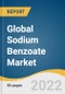 Global Sodium Benzoate Market Size, Share & Trends Analysis Report by Form (Powder, Granule), by Application (Beverage & Food, Cosmetics, Pharmaceuticals), by Region, and Segment Forecasts, 2022-2030 - Product Image