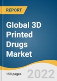Global 3D Printed Drugs Market Size, Share & Trends Analysis Report by Technology (Inkjet Printing, Zipdose Technology, Stereolithography), by Application (Orthopedic, Neurology), by End-use, Region, and Segment Forecasts, 2022-2030- Product Image