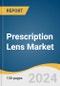 Prescription Lens Market Size, Share & Trends Analysis Report By Type (Single Vision, Bifocal, Trifocal), By Application (Myopia, Astigmatism), By Coating, By Region, And Segment Forecasts, 2023 - 2030 - Product Image