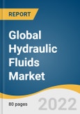 Global Hydraulic Fluids Market Size, Share & Trends Analysis Report by Base Oil (Mineral Oil, Synthetic Oil, Bio-based Oil), by End-use (Construction, Oil & Gas, Agriculture, Metal & Mining), by Region, and Segment Forecasts, 2022-2030- Product Image