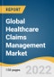 Global Healthcare Claims Management Market Size, Share & Trends Analysis Report by Product (Medical Billing, Claims Processing), by Component, by Solution Type, by Deployment Mode, by End-use, and Segment Forecasts, 2022-2030 - Product Image