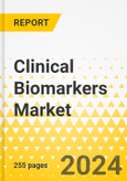 Clinical Biomarkers Market - A Global and Regional Analysis: Focus on Offering, Clinical Area, Technology, End User, and Region - Analysis and Forecast, 2023-2033- Product Image