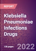 Klebsiella Pneumoniae Infections Drugs in Development by Stages, Target, MoA, RoA, Molecule Type and Key Players, 2022 Update- Product Image