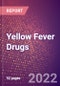 Yellow Fever Drugs in Development by Stages, Target, MoA, RoA, Molecule Type and Key Players, 2022 Update - Product Image