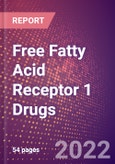 Free Fatty Acid Receptor 1 (G Protein Coupled Receptor 40 or GPR40 or FFAR1) Drugs in Development by Therapy Areas and Indications, Stages, MoA, RoA, Molecule Type and Key Players, 2022 Update- Product Image