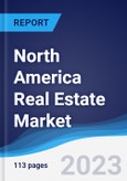 North America (NAFTA) Real Estate Market Summary, Competitive Analysis and Forecast to 2027- Product Image