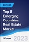 Top 5 Emerging Countries Real Estate Market Summary, Competitive Analysis and Forecast to 2027 - Product Thumbnail Image