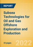 Subsea Technologies for Oil and Gas Offshore Exploration and Production - Thematic Research- Product Image