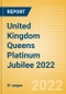 United Kingdom (UK) Queens Platinum Jubilee 2022 - Analyzing Market, Trends, Consumer Attitudes and Major Players - Product Thumbnail Image