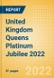 United Kingdom (UK) Queens Platinum Jubilee 2022 - Analyzing Market, Trends, Consumer Attitudes and Major Players - Product Thumbnail Image