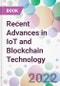 Recent Advances in IoT and Blockchain Technology - Product Thumbnail Image