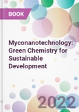 Myconanotechnology: Green Chemistry for Sustainable Development- Product Image