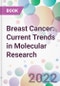 Breast Cancer: Current Trends in Molecular Research - Product Thumbnail Image