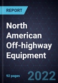 Growth Opportunities in North American Off-highway Equipment- Product Image