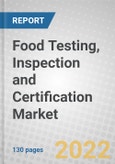 Food Testing, Inspection and Certification Market: Global Market Opportunities and Competitive Landscape- Product Image