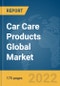 Car Care Products Global Market Report 2022 - Product Image