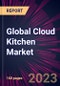 Global Cloud Kitchen Market 2022-2026 - Product Image