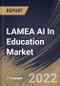 LAMEA AI In Education Market Size, Share & Industry Trends Analysis Report By Component (Solution and Services), By Application, By End-use, By Deployment Mode (Cloud and On-premise), By Technology, By Country and Growth Forecast, 2022 - 2028 - Product Thumbnail Image