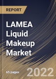 LAMEA Liquid Makeup Market Size, Share & Industry Trends Analysis Report By Distribution Channel (Online and Offline), By Product (Foundation, Eye Products, Lip Products, Concealer), By Country and Growth Forecast, 2022 - 2028- Product Image