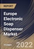 Europe Electronic Soap Dispenser Market Size, Share & Industry Trends Analysis Report By Application (Commercial, Institutional and Residential), By Raw Material (Plastic, Steel), By Country and Growth Forecast, 2022 - 2028- Product Image