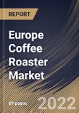 Europe Coffee Roaster Market Size, Share & Industry Trends Analysis Report By Distribution Channel, By Category (Gas and Electric), By End User (Commercial and Residential), By Type, By Country and Growth Forecast, 2022 - 2028- Product Image
