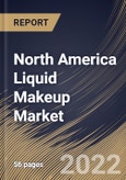 North America Liquid Makeup Market Size, Share & Industry Trends Analysis Report By Distribution Channel (Online and Offline), By Product (Foundation, Eye Products, Lip Products, Concealer), By Country and Growth Forecast, 2022 - 2028- Product Image