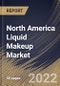 North America Liquid Makeup Market Size, Share & Industry Trends Analysis Report By Distribution Channel (Online and Offline), By Product (Foundation, Eye Products, Lip Products, Concealer), By Country and Growth Forecast, 2022 - 2028 - Product Thumbnail Image
