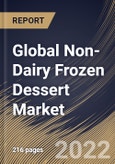 Global Non-Dairy Frozen Dessert Market Size, Share & Industry Trends Analysis Report By Type (Ice Cream, Custard, Sorbet, Yogurt, Frozen Novelties, Gelato, Sherbet and Others), By Distribution Channel, By Regional Outlook and Forecast, 2022 - 2028- Product Image