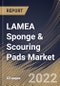 LAMEA Sponge & Scouring Pads Market Size, Share & Industry Trends Analysis Report By Product, By Raw Material (Steel and Polymer), By End-Use (Commercial and Residential), By Application, By Country and Growth Forecast, 2022 - 2028 - Product Thumbnail Image
